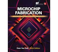 Peter Van Zant Microchip Fabrication: A Practical Guide to Se (Copertina rigida)