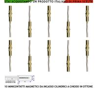 Microcontatti Magnetici Ottone 10 Pezzi da Incasso Antifurto Infissi non Ferrosi