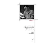 Microcosmi. Haiku moderni - Li Chen