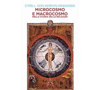 Microcosmo e macrocosmo nella storia delle religioni