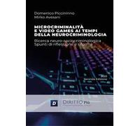 Microcriminalità e video games ai tempi della neurocriminologia