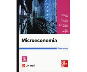 Microeconomia. Con Connect - Katz Michael L., Rosen Harvey S., Bollino Car...