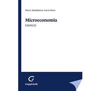 Microeconomia. Esercizi - Favro Paris Maria Maddalena