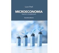 Microeconomia. Esercizi e complementi