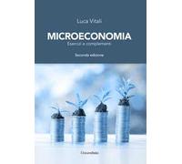 Microeconomia. Esercizi e complementi