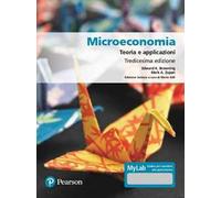 Microeconomia. Teoria e applicazioni. Ediz. MyLab