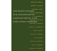 Microeconomic Foundations of Employment and Inflation Theory - Phelps Edmund
