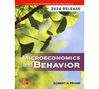 Microeconomics and behavior. 2024 release - Frank Robert H.