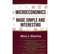Microeconomics Made Simple and Easy: Microeconomics was Never This Simple: 9