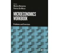 Microeconomics workbook. Problems and exercises. Con DigitaBook - Bonacina...