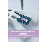 Microelectromechanical Systems: Advanced Technologies and Dev (Copertina rigida)