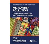 Microfiber Pollution: Environmental Challenges and Remediation Strategies