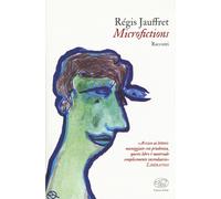 MICROFICTIONS - Jauffret Régis - 2023 - Edizioni Clichy