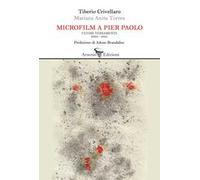 Microfilm a Pier Paolo. Ultimi versamenti 2000-2025