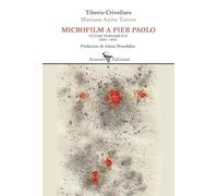 Microfilm a Pier Paolo. Ultimi versamenti 2000-2025