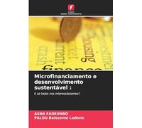 Microfinanciamento e desenvolvimento sustentável :: E se todos nos interessássemos?