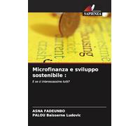 Microfinanza e sviluppo sostenibile :: E se ci interessassimo tutti?