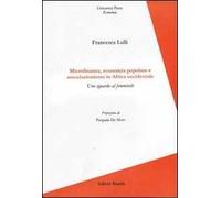 Microfinanza, economia popolare e associazionismo in Africa Occidentale. Uno sguardo al femminile