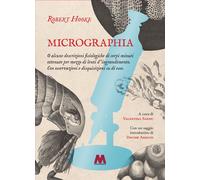 Micrographia. O alcune descrizioni fisiologiche di corpi minuti ottenute per mez