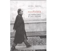 Microhistoria : las narraciones de Carlo Ginzburg