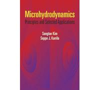 Microhydrodynamics: Principles And Selected Applications