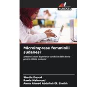 Microimprese femminili sudanesi: Ambienti urbani Esperienze condivise dalle donne povere sfollate sudanesi