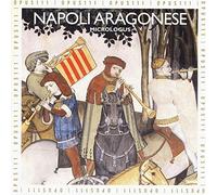 Micrologus - Napoli Aragonese: La Musica Profana nella Corte Aragonese di Napoli del XV secolo