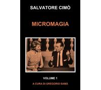 MICROMAGIA: ENCICLOPEDIA DELL'ILLUSIONISMO