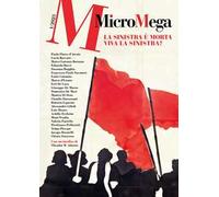 Micromega (2023). Vol. 1: La sinistra è morta. Viva la sinistra?