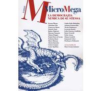 Micromega (2023). Vol. 3: La democrazia nemica di sé stessa