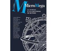 Micromega (2023). Vol. 5: La scienza è una questione di metodo