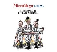 Micromega (2025). Vol. 4: Sulle macerie della democrazia