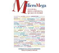 MICROMEGA N. 5/2024: CULTURA DELLA RIVOLTA: QUALE FUTURO? - AA.VV. - MicroMega