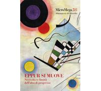 Micromega. Eppur si muove. Necessità (e limiti) dell'idea di progresso (2026) (Vol. 5)