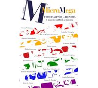 Micromega. Universalismo vs. identità. I nuovi conflitti a sinistra (2023) (Vol. 6)