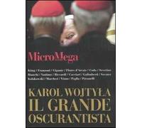 Micromega. Vol. 1: Karol Wojtyla. Il grande oscurantista