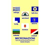 MICRONAZIONI: storia dei più piccoli Paesi del mondo