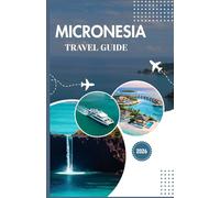 Micronesia Travel guide 2026