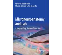 Microneuroanatomy and Lab: A Step-by-Step Guide to Dissection