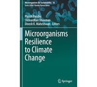 Microorganisms Resilience to Climate Change (Microorganisms for Sustainability)