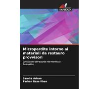 Microperdite intorno ai materiali da restauro provvisori: Conclusione dell'accordo nell'interfaccia Restorative