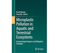 Microplastic Pollution in Aquatic and Terrestrial Ecosystems: Ecotoxicological Impacts and Mitigation Strategies