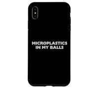 Microplastiche Nelle Mie Palle Custodia per iPhone XS Max