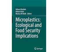 Microplastics: Ecological and Food Security Implications