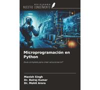 Microprogramación en Python: Guía completa para crear soluciones IoT