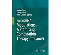 microRNA Modulation: A Promising Combination Therapy for Cancer