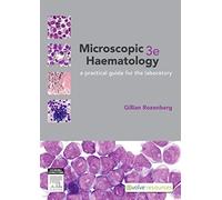 Microscopic 3e Haematology: A practical guide for the laboratory
