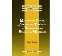 Microscopic Chaos, Fractals And Transport in Nonequilibrium Statistical Mechanics: 24