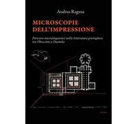 Microscopie dell'impressione. Percorsi microlinguistici nella letteratura portoghese tra Ottocento e Duemila