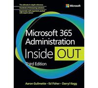 Microsoft 365 Administration Inside Out - NUOVO